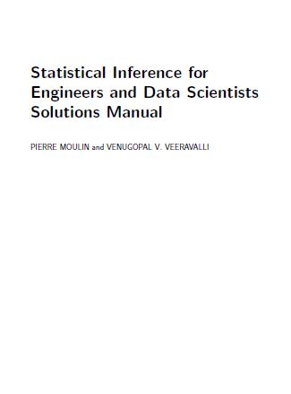[Soultion Manual] Statistical Inference for Engineers and Data Scientists - Pdf